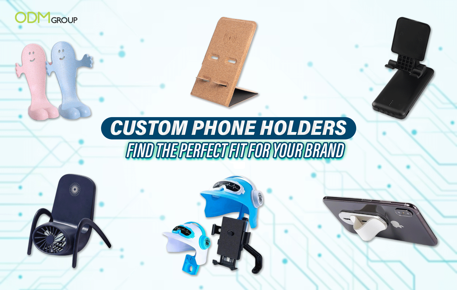 Variety of custom phone holders by ODM Group.