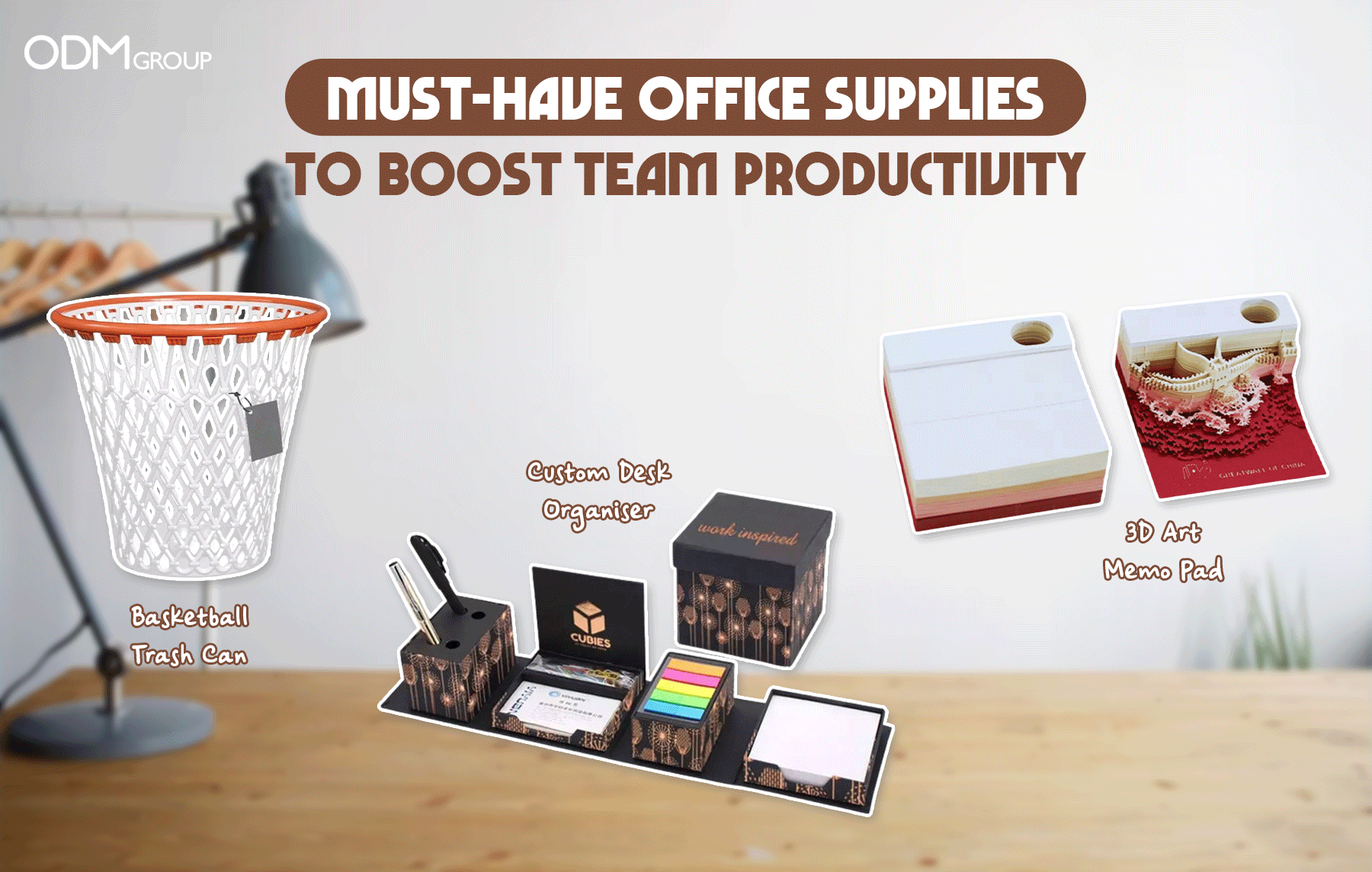 Various office supplies including a basketball trash can, desk organizer, and 3D memo pads by ODM Group.